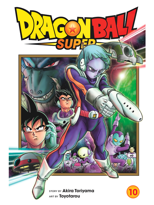 Title details for Dragon Ball Super, Volume 10 by Akira Toriyama - Available